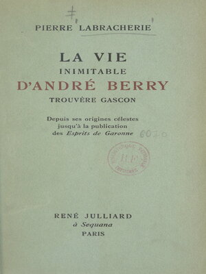 cover image of La vie inimitable d'André Berry, trouvère gascon